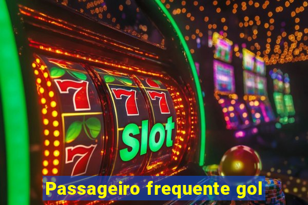 Passageiro frequente gol